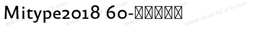Mitype2018 60字体转换